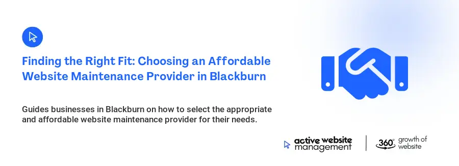Finding the Right Fit: Choosing an Affordable Website Maintenance Provider in Blackburn
