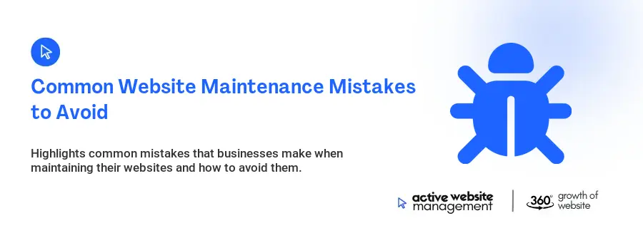 Common Website Maintenance Mistakes to Avoid