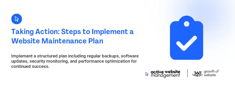 Taking Action: Steps to Implement a Website Maintenance Plan