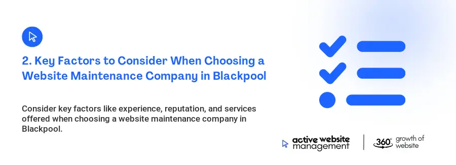 2. Key Factors to Consider When Choosing a Website Maintenance Company in Blackpool
