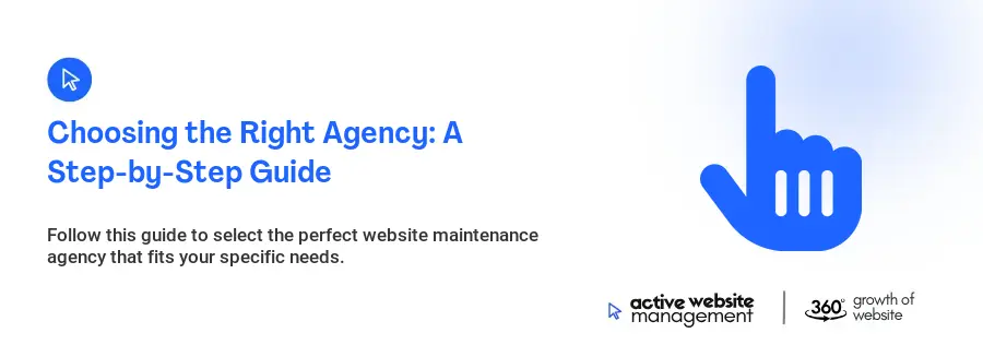 Choosing the Right Agency: A Step-by-Step Guide