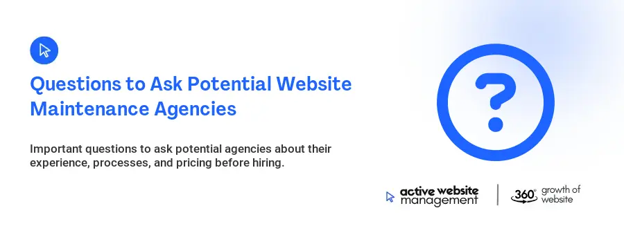 Questions to Ask Potential Website Maintenance Agencies