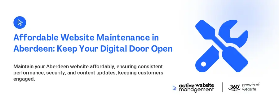 Affordable Website Maintenance in Aberdeen: Keep Your Digital Door Open