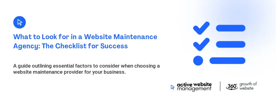 What to Look for in a Website Maintenance Agency: The Checklist for Success