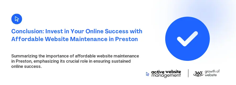 Conclusion: Invest in Your Online Success with Affordable Website Maintenance in Preston