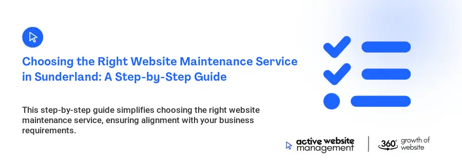 Choosing the Right Website Maintenance Service in Sunderland: A Step-by-Step Guide