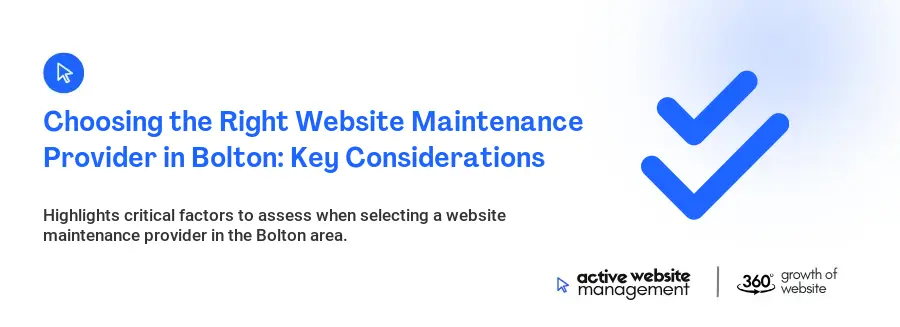 Choosing the Right Website Maintenance Provider in Bolton: Key Considerations