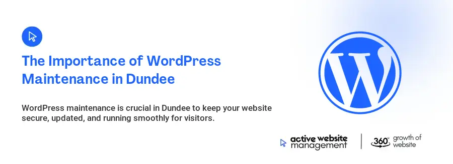The Importance of WordPress Maintenance in Dundee