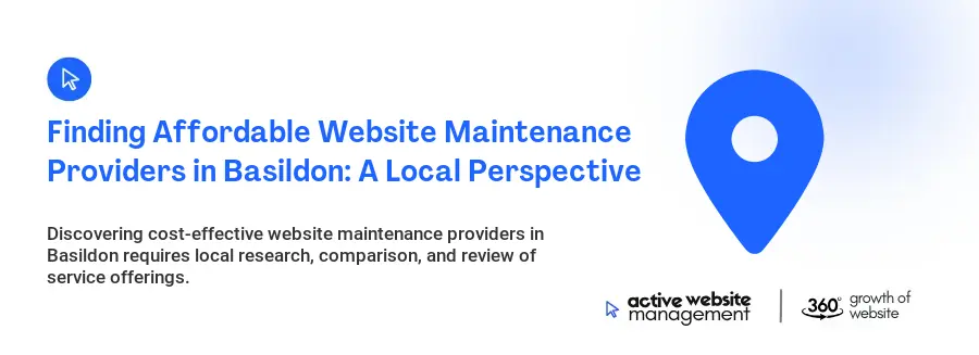 Finding Affordable Website Maintenance Providers in Basildon: A Local Perspective