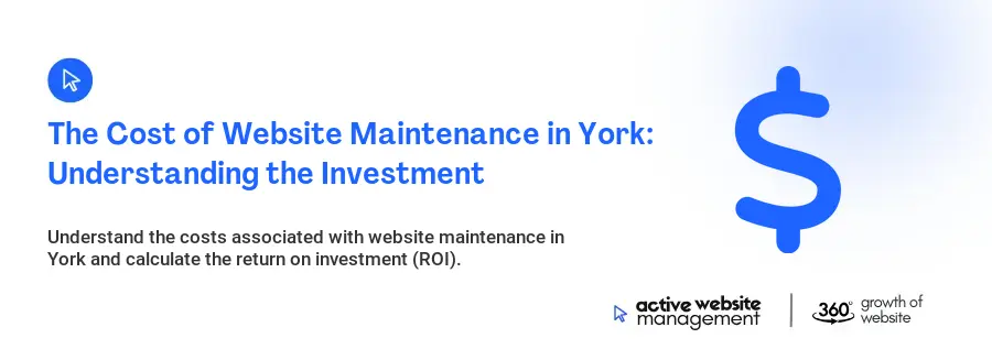 The Cost of Website Maintenance in York: Understanding the Investment