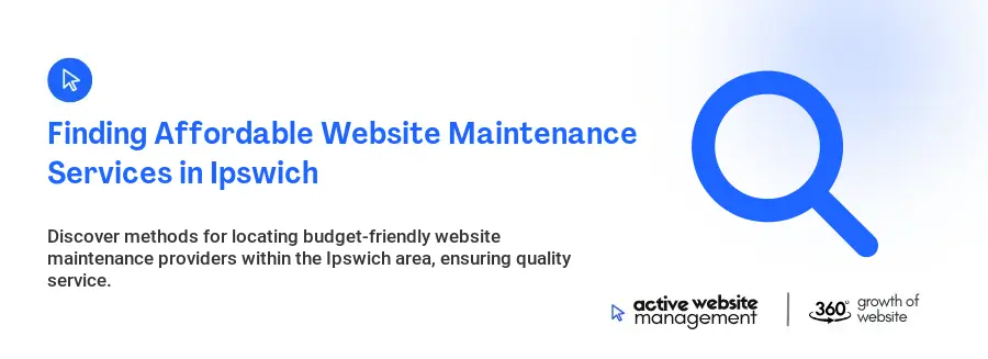 Finding Affordable Website Maintenance Services in Ipswich