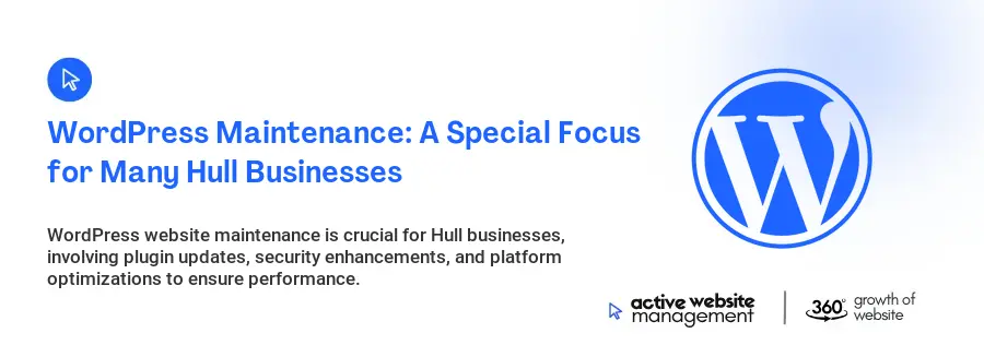 WordPress Maintenance: A Special Focus for Many Hull Businesses