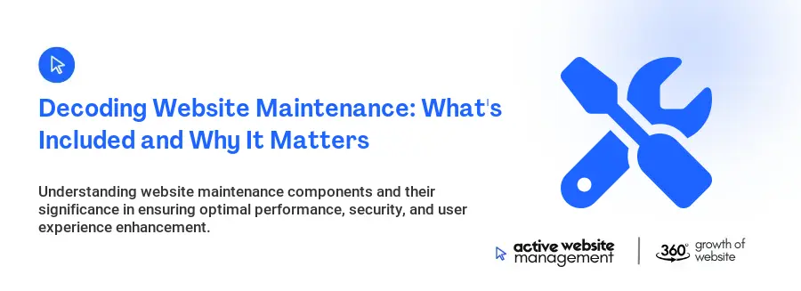 Decoding Website Maintenance: What's Included and Why It Matters