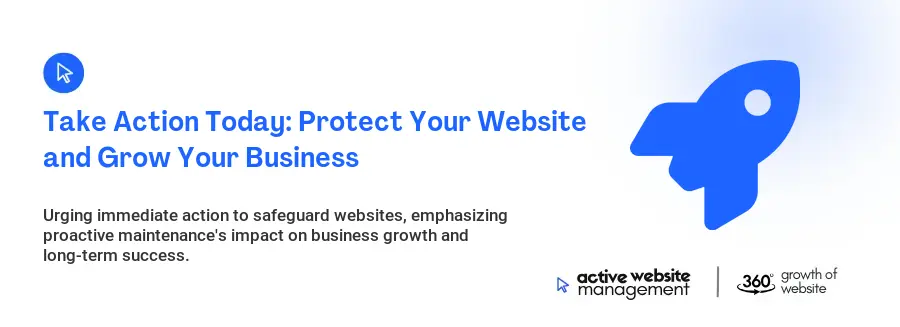 Take Action Today: Protect Your Website and Grow Your Business