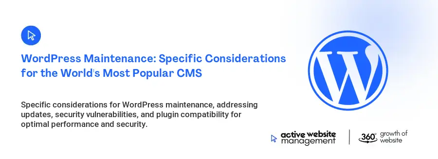 WordPress Maintenance: Specific Considerations for the World's Most Popular CMS
