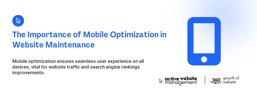 The Importance of Mobile Optimization in Website Maintenance
