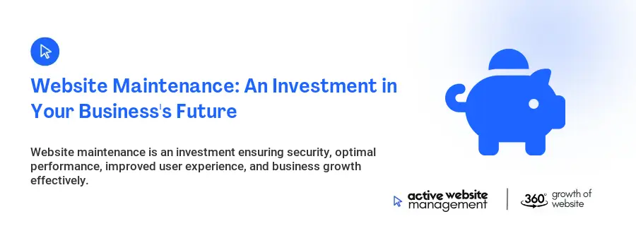 Website Maintenance: An Investment in Your Business's Future