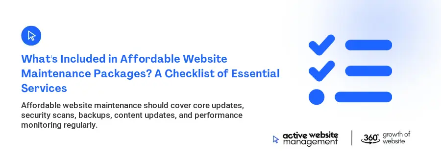 What's Included in Affordable Website Maintenance Packages? A Checklist of Essential Services