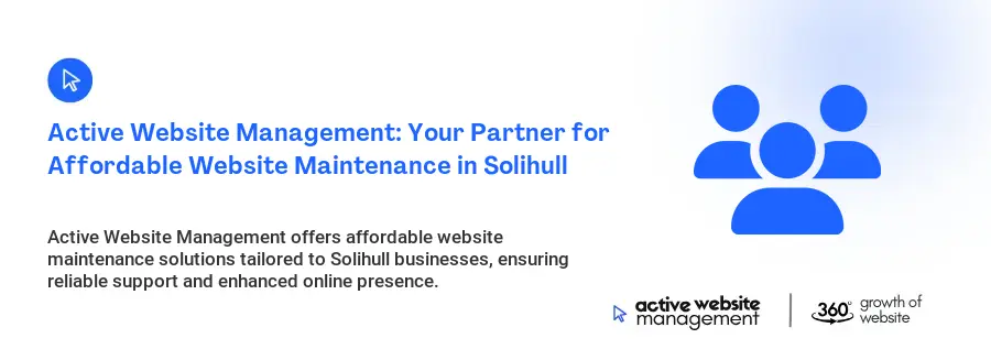 Active Website Management: Your Partner for Affordable Website Maintenance in Solihull