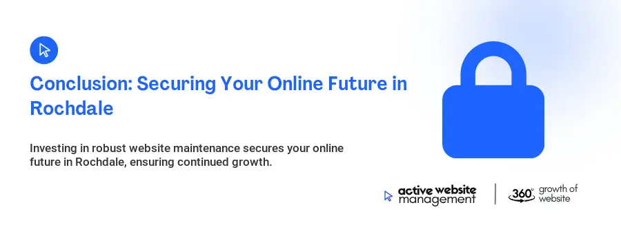 Conclusion: Securing Your Online Future in Rochdale