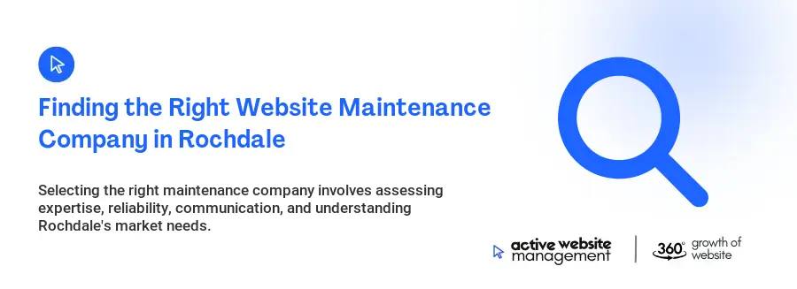 Finding the Right Website Maintenance Company in Rochdale