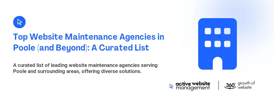 Top Website Maintenance Agencies in Poole (and Beyond): A Curated List Top Website Maintenance Agencies in Poole (and Beyond): A Curated List