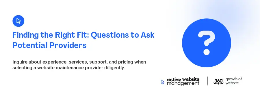 Finding the Right Fit: Questions to Ask Potential Providers