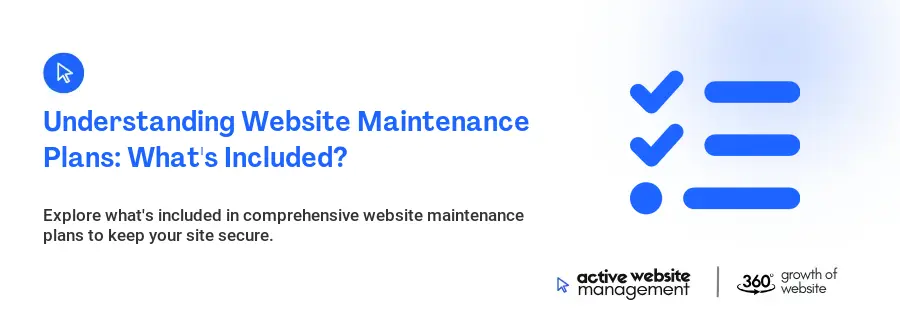 Understanding Website Maintenance Plans: What's Included?