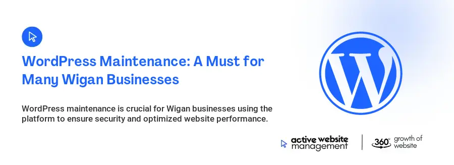 WordPress Maintenance: A Must for Many Wigan Businesses