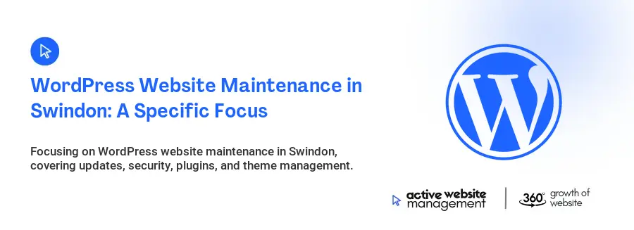 WordPress Website Maintenance in Swindon: A Specific Focus