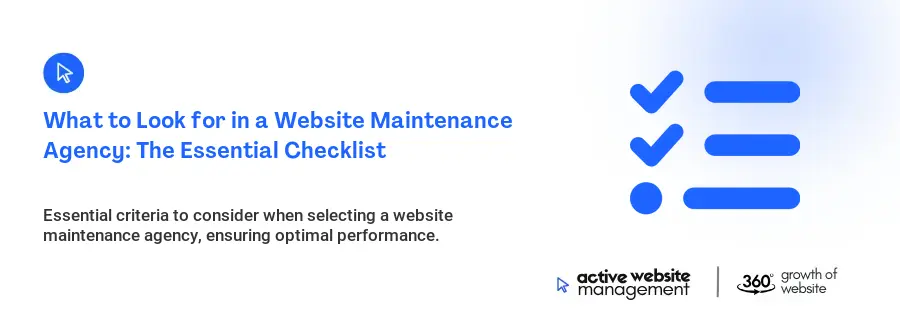 What to Look for in a Website Maintenance Agency: The Essential Checklist