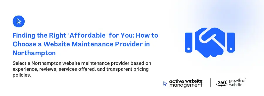 Finding the Right "Affordable" for You: How to Choose a Website Maintenance Provider in Northampton Finding the Right "Affordable" for You: How to Choose a Website Maintenance Provider in Northampton